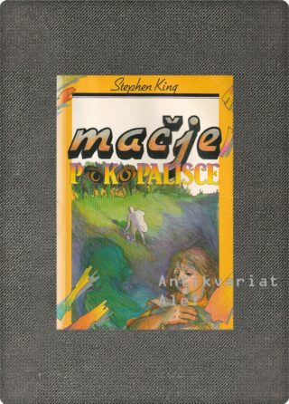 Stephen King <br><strong>Mačje pokopališče</strong>