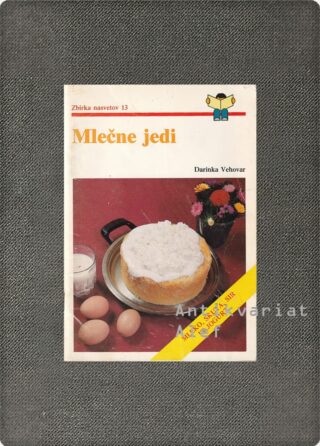 Darinka Vehovar <br><strong>Mlečne jedi</strong>
