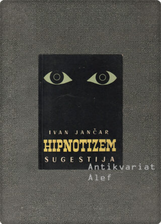 Hipnotizem, I. knjiga: Sugestija