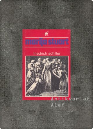 Marija Stuart, Schiller