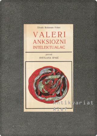 Judith Robinson-Valéry <br><strong>Valeri - anksiozni intelektualac</strong>