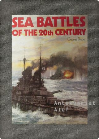 George Bruce <br><strong>Sea battles of the 20th century</strong>