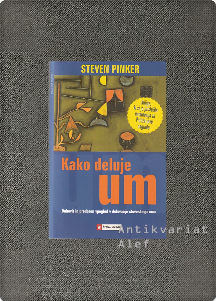 Steven Pinker <br><strong>Kako deluje um</strong>