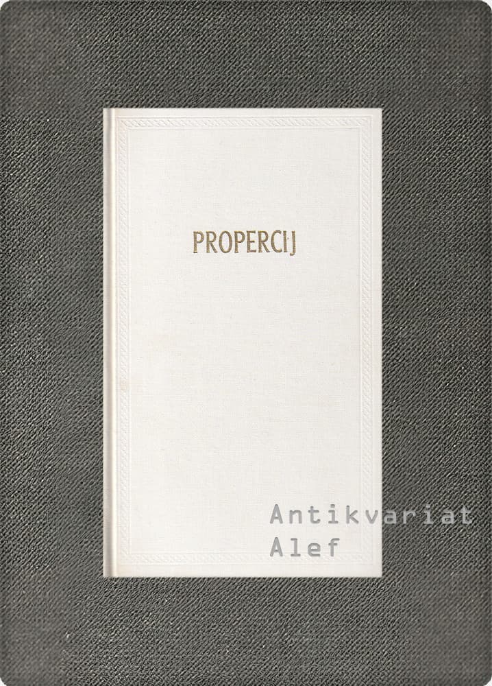 Sextus Propertius <br><strong>Propercij</strong>