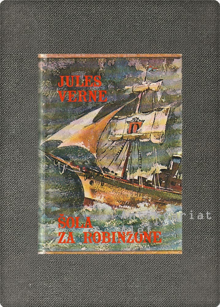 Jules Verne <br><strong>Šola za Robinzone; Drama v Livoniji</strong>