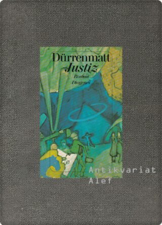 Friedrich Dürrenmatt <br><strong>Justiz</strong>