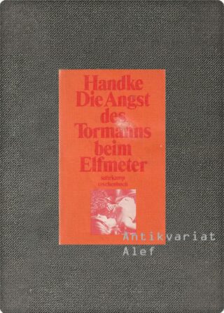 Peter Handke <br><strong>Die Angst des Tormanns beim Elfmeter</strong>