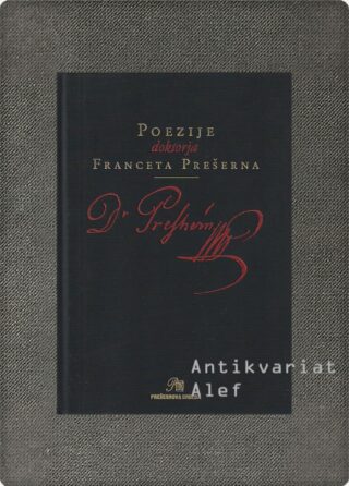 France Prešeren <br><strong>Poezije doktorja Franceta Prešerna</strong>