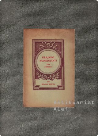 Bratko Kreft <br><strong>Kranjski komedijanti</strong>