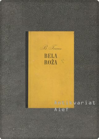 Bela roža, Traven