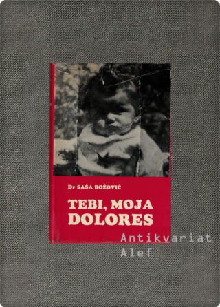 Saša Božović <br><strong>Tebi, moja Dolores</strong>
