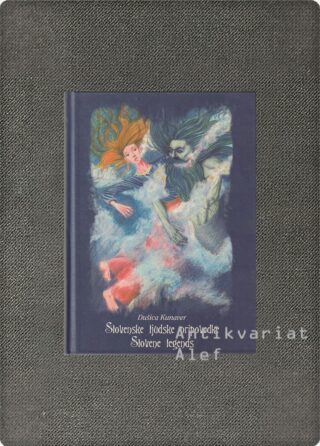 <br><strong>Slovenske ljudske pripovedke = Slovene legends</strong>