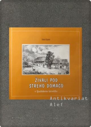 <br><strong>Živali pod streho domačo v ljudskem izročilu</strong>