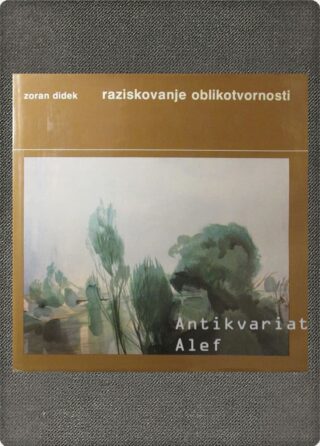 Zoran Didek <br><strong>Raziskovanje oblikotvornosti</strong>