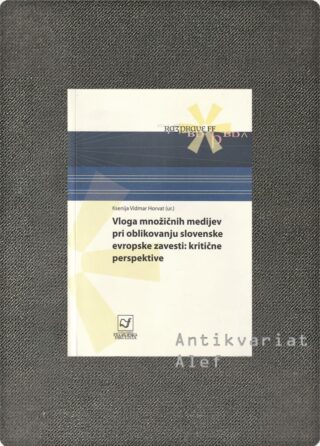 <br><strong>Vloga množičnih medijev pri oblikovanju slovenske evropske zavesti</strong>