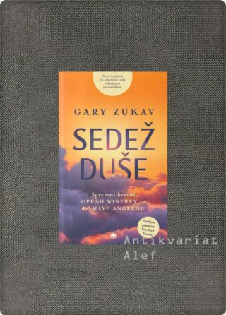 Gary Zukav <br><strong>Sedež duše</strong>