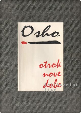 Osho <br><strong>Otrok nove dobe</strong>