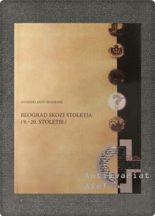 <br><strong>Beograd skozi stoletja</strong>