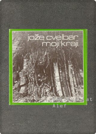 Moji kraji, Cvelbar