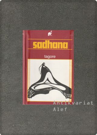 Rabindranath Tagore <br><strong>Sadhana</strong>
