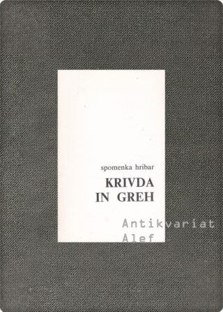 Spomenka Hribar <br><strong>Krivda in greh</strong>