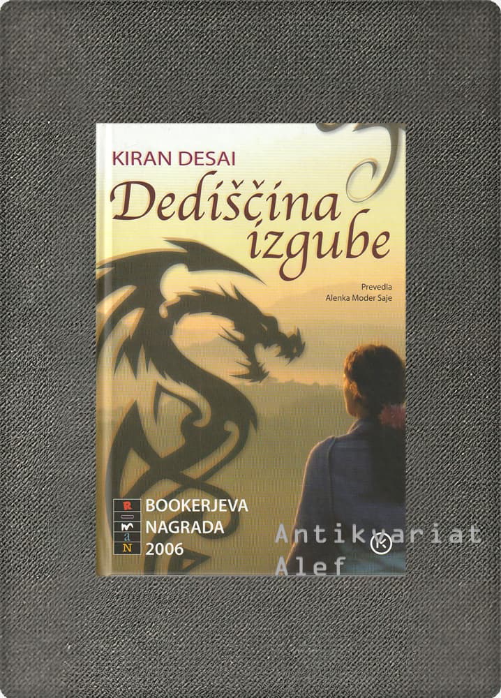 Kiran Desai <br><strong>Dediščina izgube</strong>