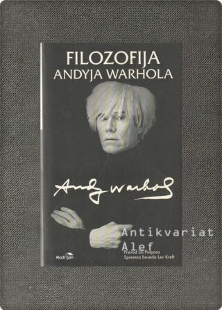Andy Warhol <br><strong>Filozofija Andyja Warhola</strong>