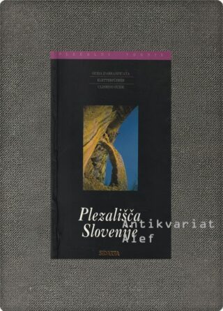 Tomo Česen <br><strong>Plezališča Slovenije</strong>