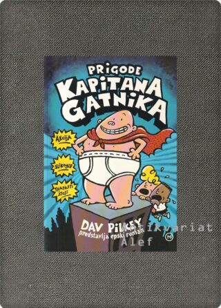 Dav Pilkey <br><strong>Prigode kapitana Gatnika</strong>
