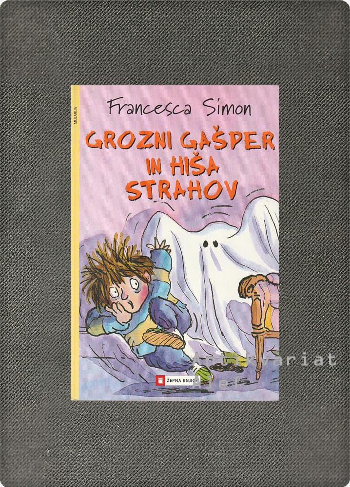 Francesca Simon <br><strong>Grozni Gašper in hiša strahov</strong>