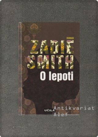 Zadie Smith <br><strong>O lepoti</strong>