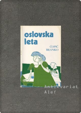 Branko Ćopić <br><strong>Oslovska leta</strong>