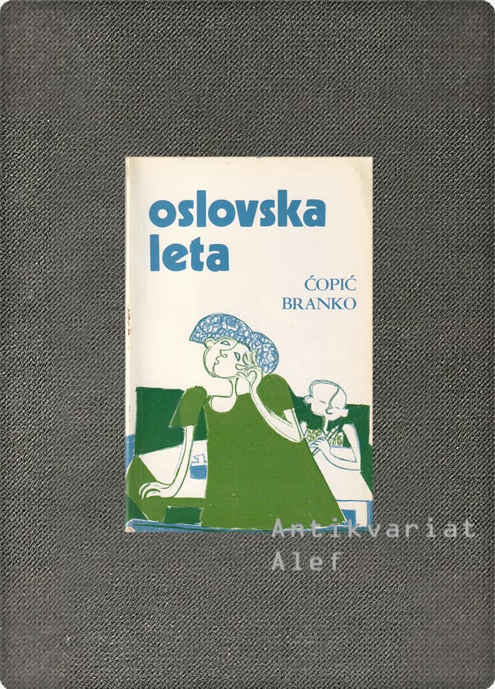 Branko Ćopić <br><strong>Oslovska leta</strong>