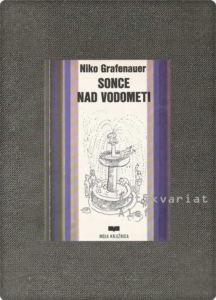 Niko Grafenauer <br><strong>Sonce nad vodometi</strong>