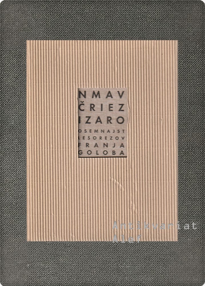 Franjo Golob <br><strong>Nmav čriez ízaro... in druge koroške narodne pesmi: osemnajst lesorezov Franja Goloba</strong> - slika 2