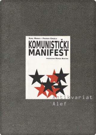 Karl Marx, Friedrich Engels <br><strong>Komunistički manifest</strong>