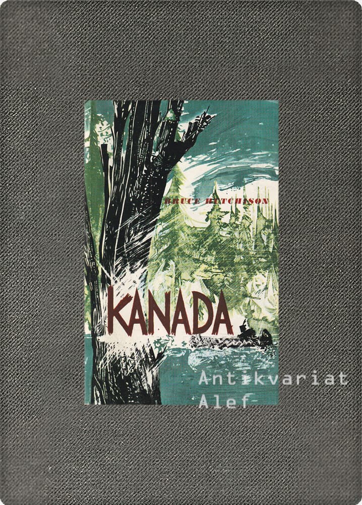Bruce Hutchison <br><strong>Kanada</strong>