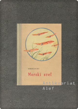 Miroslav Zei <br><strong>Morski svet</strong>