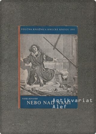 Pavel Kunaver <br><strong>Nebo nad nami 1: Sonce in njegova družina</strong>