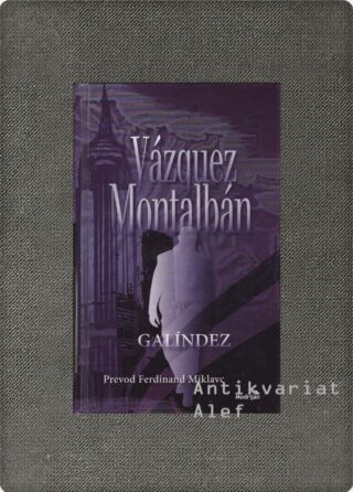 Manuel Vázquez Montalbán <br><strong>Galíndez</strong>