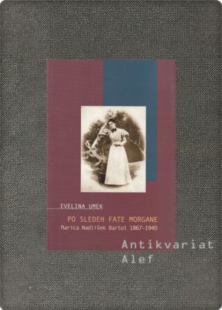 Evelina Umek <br><strong>Po sledeh fate morgane</strong>