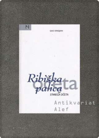 Xingjian Gao <br><strong>Ribiška palica za starega očeta</strong>