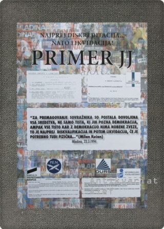 Najprej diskreditacija... nato likvidacija!: primer JJ