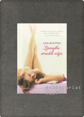 Lisa Kleypas <br><strong>Djevojka smeđih očiju</strong>