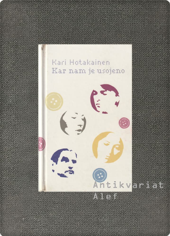 Kari Hotakainen <br><strong>Kar nam je usojeno</strong>