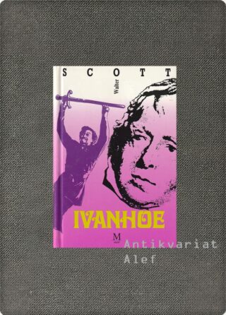 Sir Walter Scott <br><strong>Ivanhoe</strong>