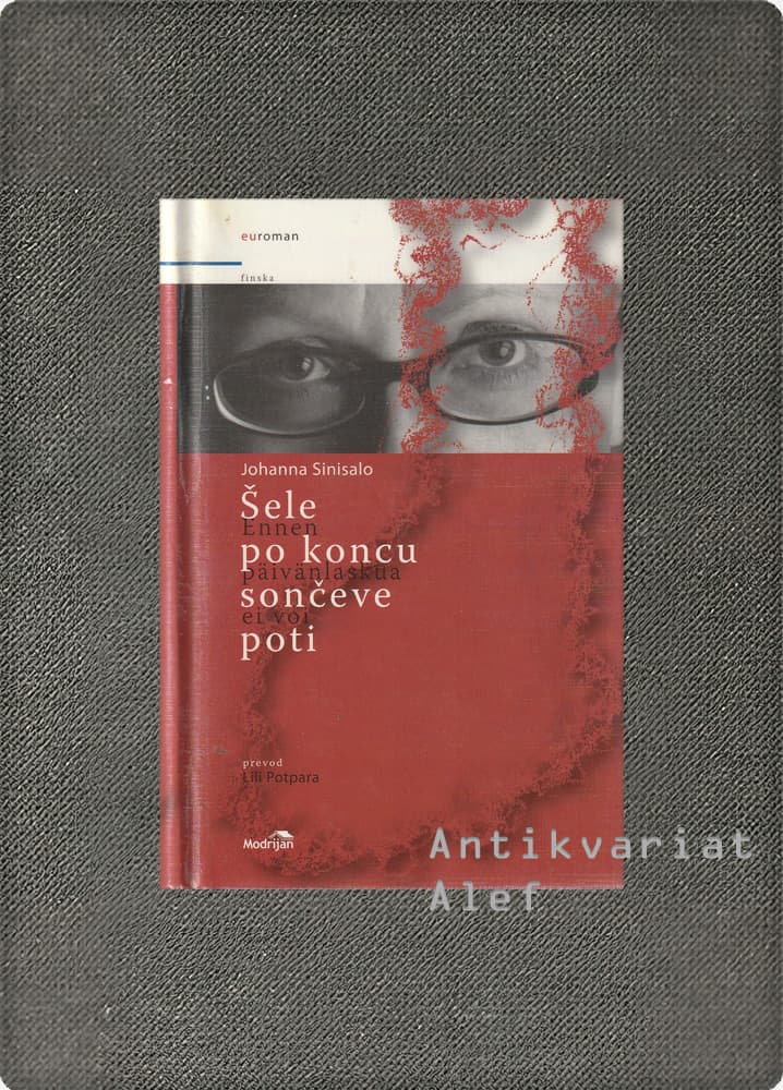 Johanna Sinisalo <br><strong>Šele po koncu sončeve poti</strong>