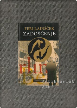 Feri Lainšček <br><strong>Zadoščenje</strong>