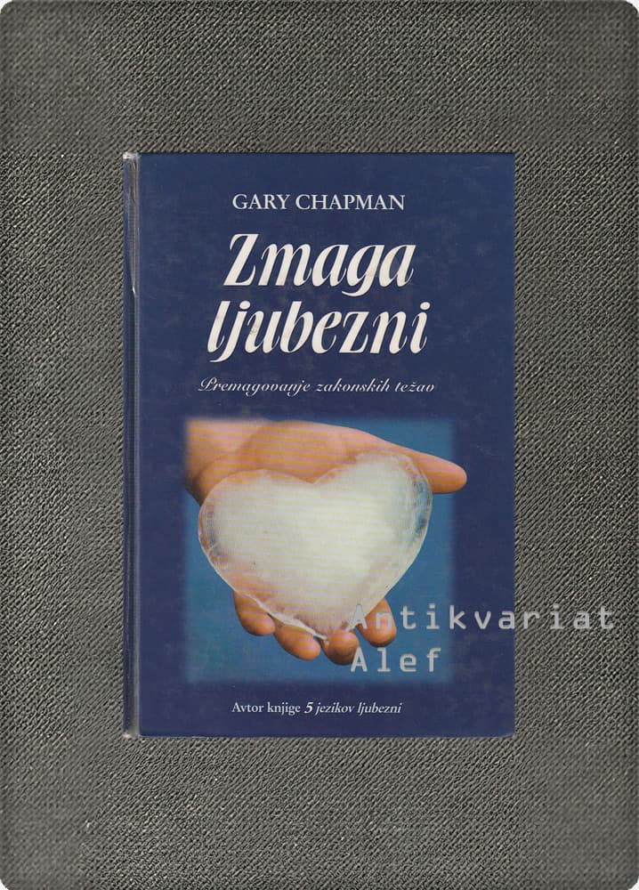 Gary D. Chapman <br><strong>Zmaga ljubezni</strong>