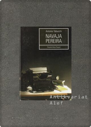 Antonio Tabucchi <br><strong>Navaja Pereira</strong>